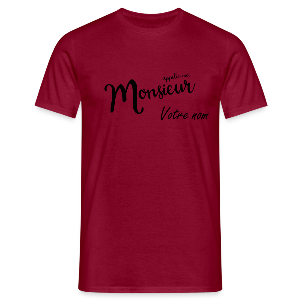 T-shirt Homme Appelle moi Monsieur + votre nom a personnaliser - rouge brique