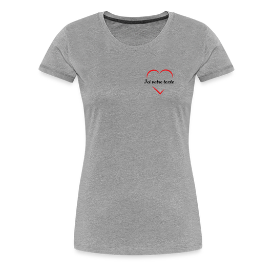 T-shirt Premium Femme Prénom a personnaliser dans le coeur - gris chiné