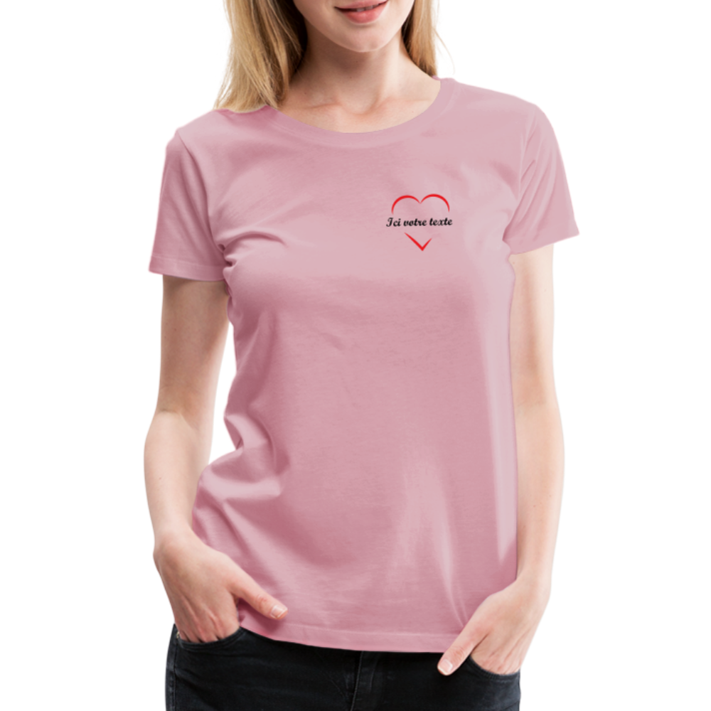 T-shirt Premium Femme Prénom a personnaliser dans le coeur - rose liberty