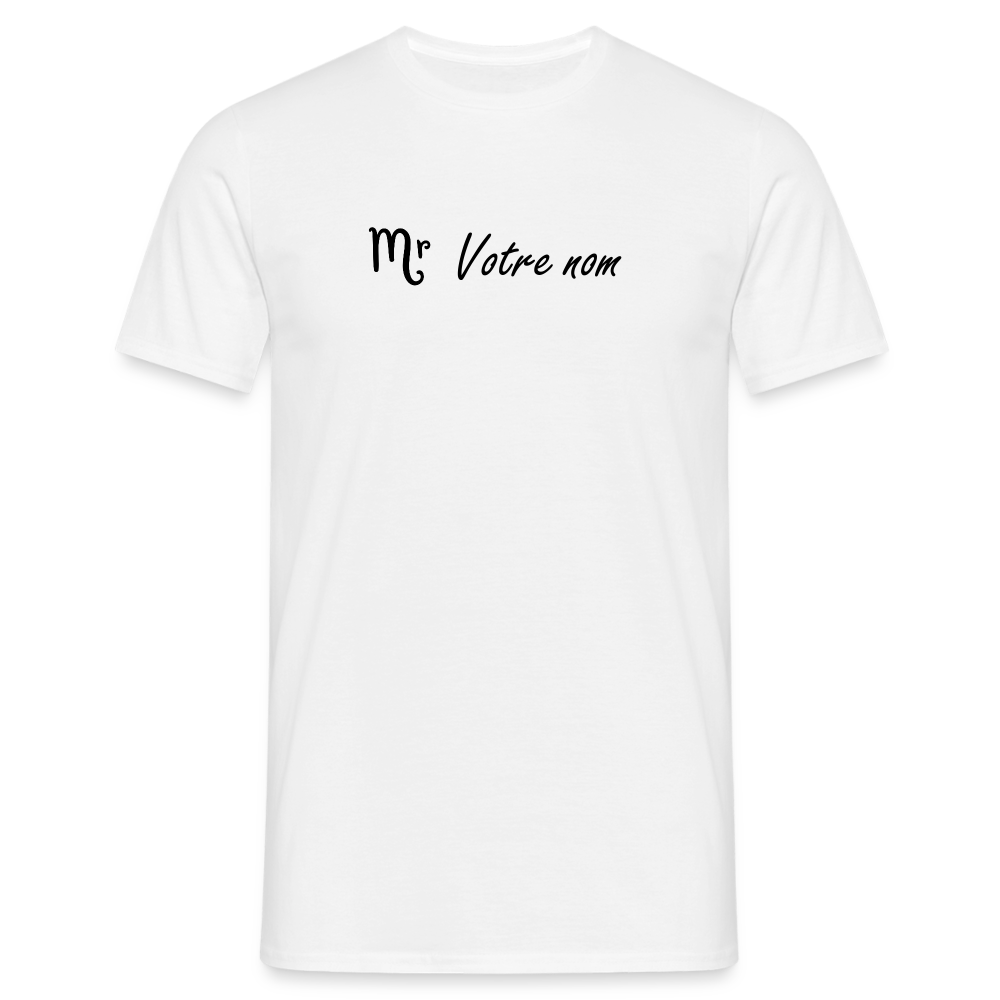 T-shirt Homme Monsieur + votre nom - blanc