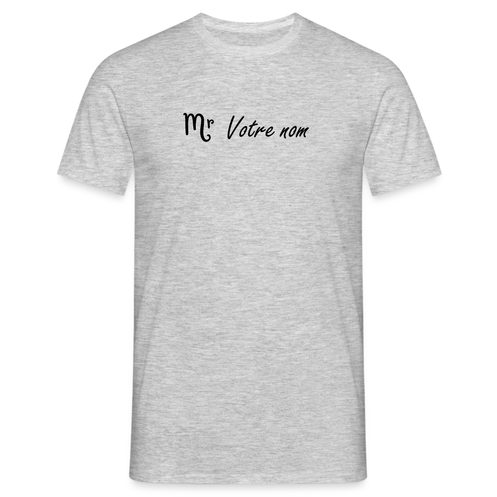 T-shirt Homme Monsieur + votre nom - gris chiné