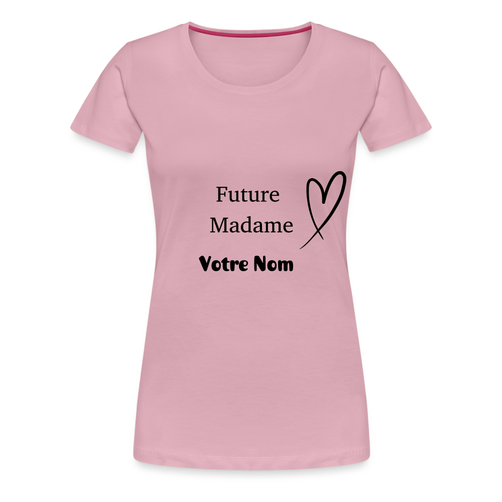 T-shirt Femme Future Madame + votre nom à personnaliser - rose liberty