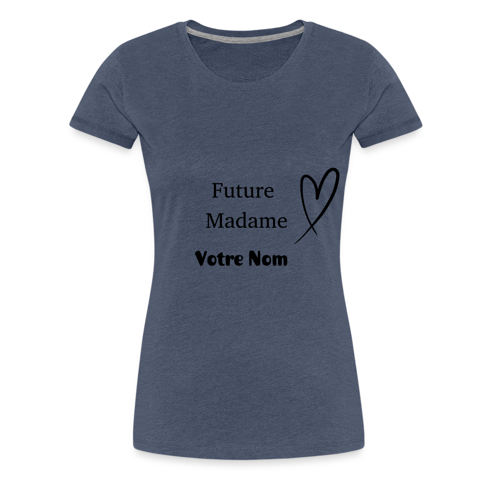 T-shirt Femme Future Madame + votre nom à personnaliser - bleu chiné