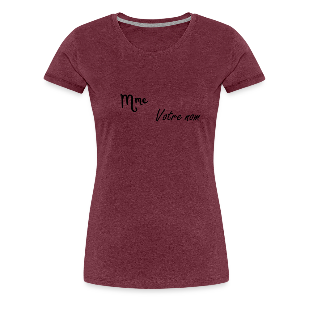 T-shirt Femme Madame + votre nom - rouge bordeaux chiné