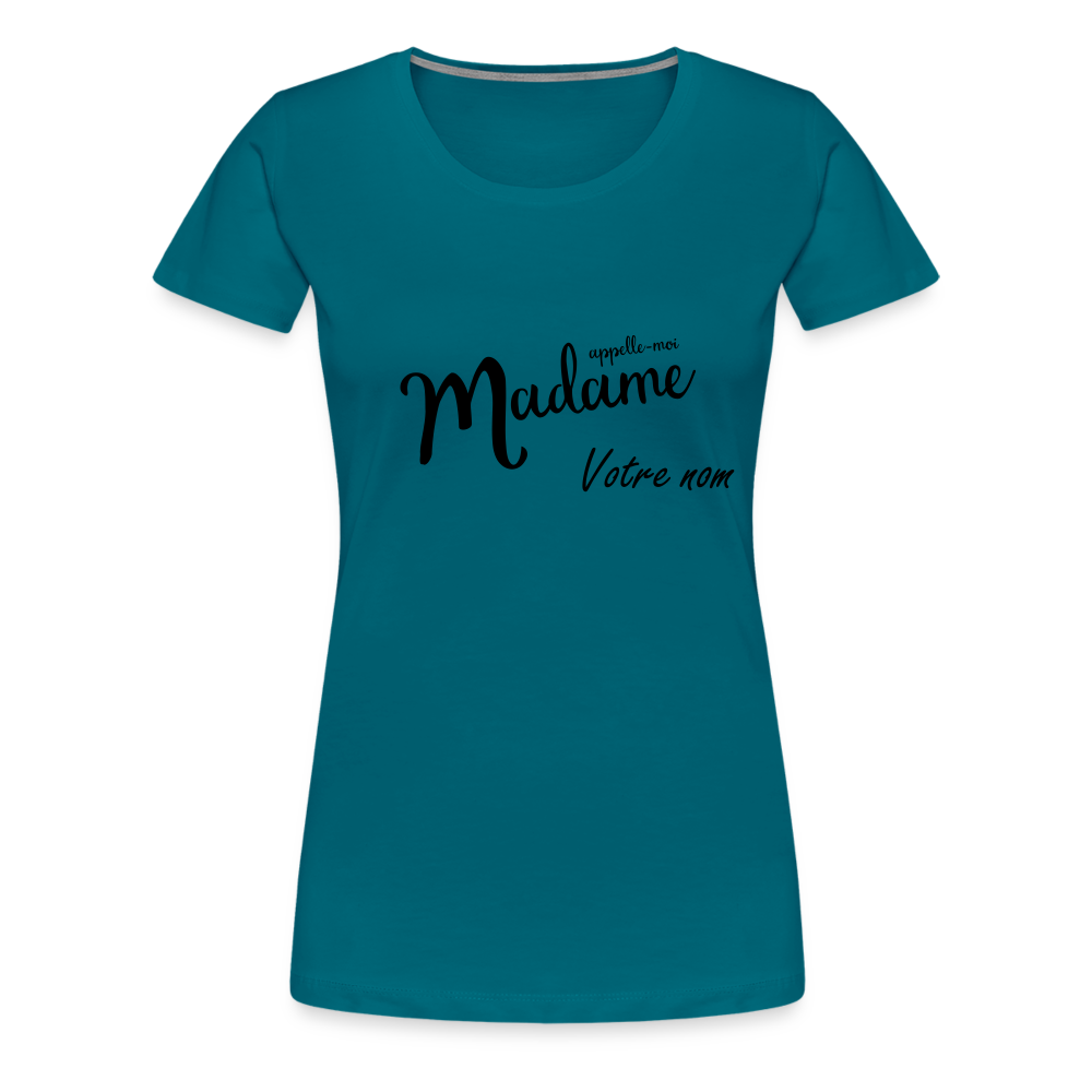 T-shirt Femme Appelle moi Madame + votre nom - bleu diva