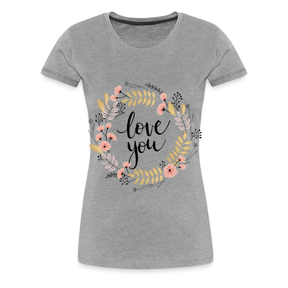 T-shirt Premium Femme love you couronne de fleur - gris chiné